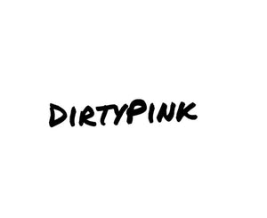 DirtyPink